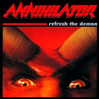 Annihilator - Refresh The Demon (Reissued 2002) (1996)