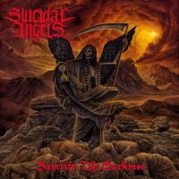 Suicidal Angels - Sanctify The Darkness (2009)