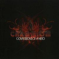 Chromium - Confessions Of A Hero (2009)  Lossless