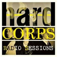 Hard Corps - Radio Sessions (2015)