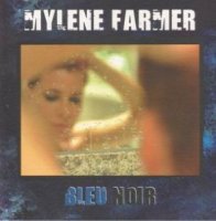 Mylene Farmer - Bleu Noir ( Edition Collector ) (2010)