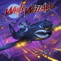 White Wizzard - Flying Tigers (2011)  Lossless