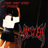 Master - Four More Years Of Terror (2005)