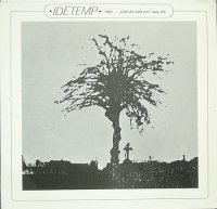 Idetemp - 1983... And She Told Me I Was Die (1978)