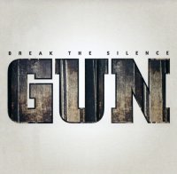 Gun - Break The Silence (2012)  Lossless