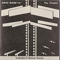 Data-Bank-A - The Citadel ( Re:1992 ) (1984)