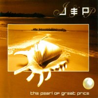 Jeremy & Progressor - The Pearl Of Great Price (2005)