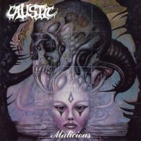 Caustic - Malicious (1993)