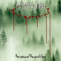 My Dying Bride - The Voice Of The Wretched (2002)