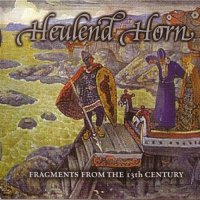 Heulend Horn - Fragments From The 13Th Century (2013)