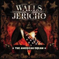 Walls Of Jericho - The American Dream (2008)