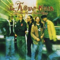 The Flower Kings - The Road Back Home (2007)