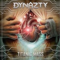 Dynazty - Titanic Mass (2016)