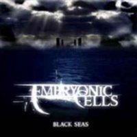 Embryonic Cells - Black Seas (2008)