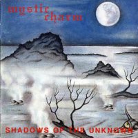 Mystic Charm - Shadows of the Unknown (1995)