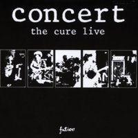 The Cure - Concert - The Cure Live (1984)