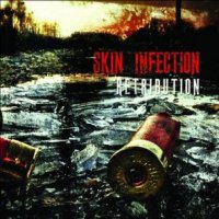 Skin Infection - Retribution (2010)