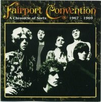 Fairport Convention - A Chronicle Of Sorts 1967-1969 (1995)