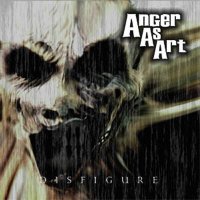 Anger As Art - Disfigure (2009)