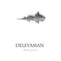 Deleyaman - Fourth, Part One (2009)