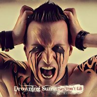 Drowning Suns - Tears Won\\\'t Fall (2016)