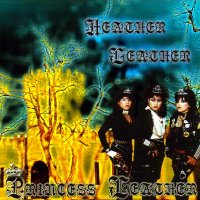 Heather Leather - Princess Leather (2005)