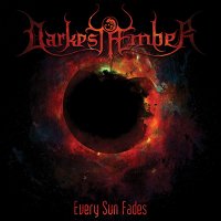 Darkest Aember - Every Sun Fades (2016)