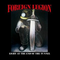 Foreign Legion - Light At The End Of The Tunnel (2013)