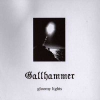 Gallhammer - Gloomy Lights (2004)  Lossless