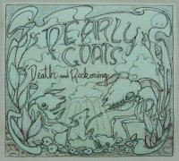 Pearly Goats - Death and Reckoning (2016)