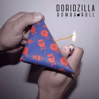 Doridzilla - Bomba Roll (2017)