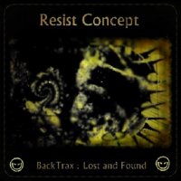 Resist Concept - Backtrax : Lost And Found (2013)