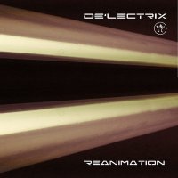 De\'LectriX - Reanimation (2016)