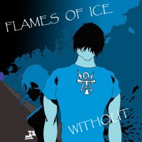 Flames Of Ice - Without (2010)