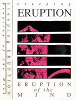 Creeping Eruption - Eruption Of The Mind (1991)