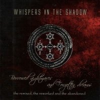 Whispers In The Shadow - Borrowed Nightmares And Forgotten Dreams (2009)