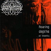 Scent Of Flesh - Roaring Depths Of Insanity (2002)