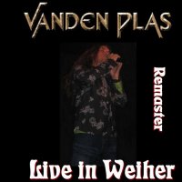 Vanden Plas - Live In Weiher, Music Hall (Bootleg) (2011)