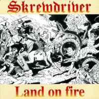 Skrewdriver - Land On Fire (1994)