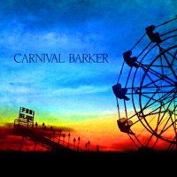 Carnival Barker - Carnival Barker (2014)