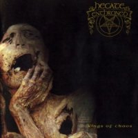 Hecate Enthroned - Kings of Chaos (1999)