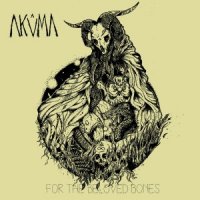 Akuma - For The Beloved Bones (2013)