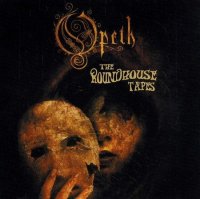 Opeth - The Roundhouse Tapes (live) 2CD (2007)  Lossless