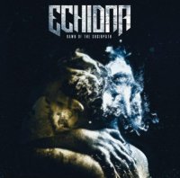 Echidna - Dawn of the Sociopath (2011)