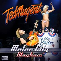 Ted Nugent - Motor City Mayhem - 6,000th Concert (2009)