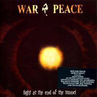 War & Peace - Light At The End Of The Tunnel (2001)