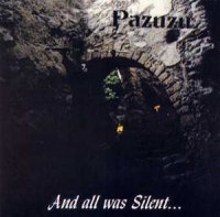 Pazuzu - And All Was Silent ... (1994)