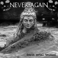 Never Again - Death Metal Tsunami (2015)
