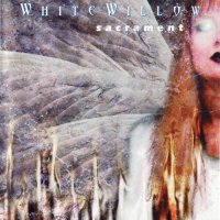 White Willow - Sacrament (2000)