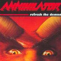 Annihilator - Refresh The Demon (Re-Issue 2010) (1996)